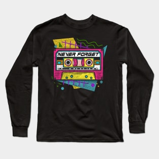 90s Never Forget - Vintage Cassette T-Shirt Long Sleeve T-Shirt